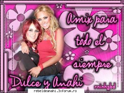 Holla mis loquitos! - Hola bebe. Como estas? .. Te mando muchos besitos - Anahi-Mia-Anny